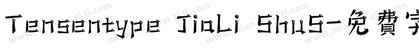 Tensentype JiaLi ShuS字体转换
